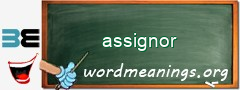 WordMeaning blackboard for assignor